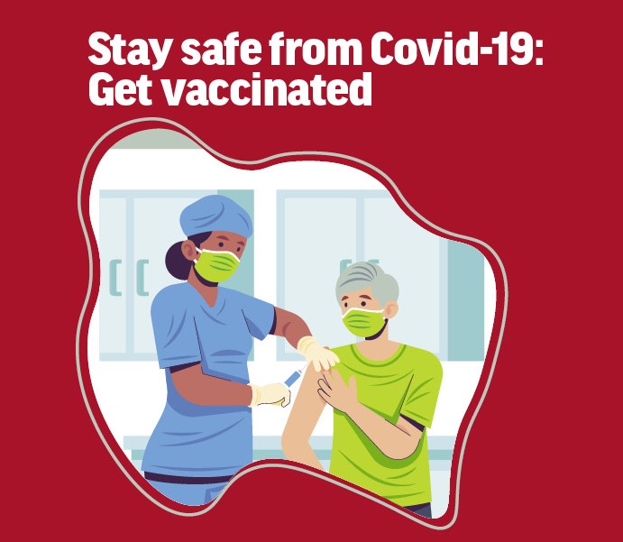 Stay safe from Covid-19 - Get vaccinated