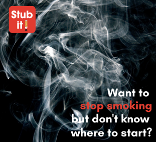 Stub It Poster. Want to stop smoking but dont know where to start? www.ncgpa.org.uk/stub-it