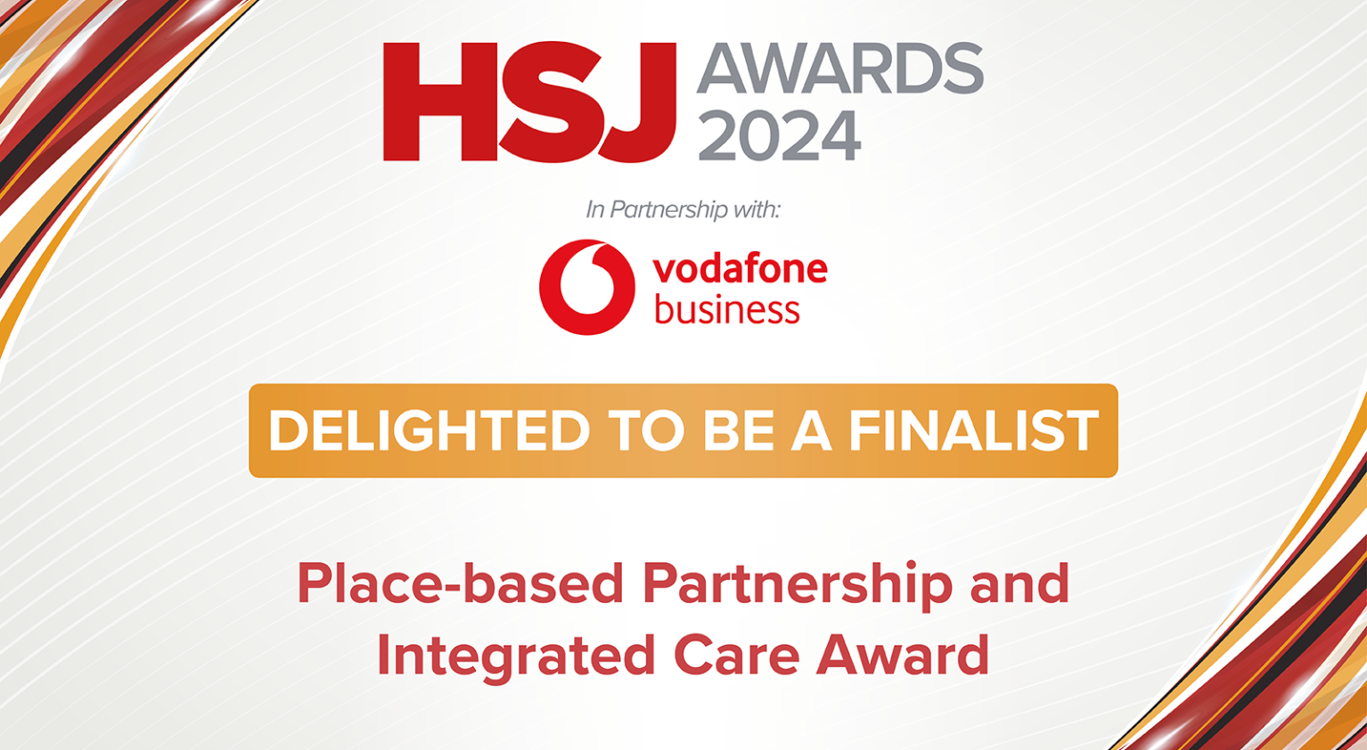 Image reads "HSJ Finalists - Place-based Partnership & Integrated Care Award"